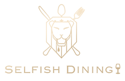 SELFISH DINING